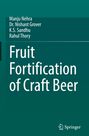 Manju Nehra: Fruit Fortification of Craft Beer, Buch