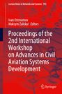 : Proceedings of the 2nd International Workshop on Advances in Civil Aviation Systems Development, Buch