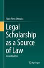 Fábio Perin Shecaira: Legal Scholarship as a Source of Law, Buch