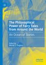 : The Philosophical Power of Fairy Tales from Around the World, Buch