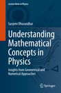 Sanjeev Dhurandhar: Understanding Mathematical Concepts in Physics, Buch