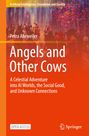 Petra Ahrweiler: Angels and Other Cows, Buch