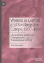 Polly Thanailaki: Women in Central and Southeastern Europe, 1700¿1900, Buch