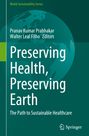 : Preserving Health, Preserving Earth, Buch