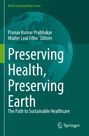 : Preserving Health, Preserving Earth, Buch