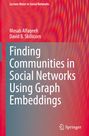 David B. Skillicorn: Finding Communities in Social Networks Using Graph Embeddings, Buch