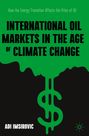 Adi Imsirovic: International Oil Markets in the Age of Climate Change, Buch