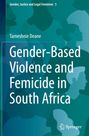 Tameshnie Deane: Gender-Based Violence and Femicide in South Africa, Buch