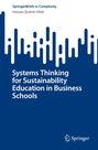 Hassan Qudrat-Ullah: Systems Thinking for Sustainability Education in Business Schools, Buch