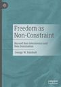 George W. Rainbolt: Freedom as Non-Constraint, Buch