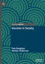 Alistair Anderson: Vaccines in Society, Buch