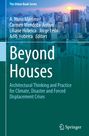 : Beyond Houses, Buch