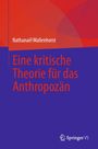 Nathanaël Wallenhorst: Eine kritische Theorie für das Anthropozän, Buch