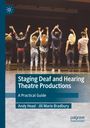 Jill Marie Bradbury: Staging Deaf and Hearing Theatre Productions, Buch
