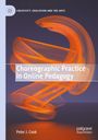 Peter J. Cook: Choreographic Practice in Online Pedagogy, Buch