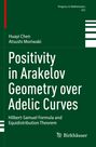 Titel: Positivity in Arakelov Geometry over Adelic Curves. Autoren: Huayi Chen, Atsushi Moriwaki. Verlag: Birkhäuser.