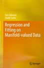 Chafik Samir: Regression and Fitting on Manifold-valued Data, Buch