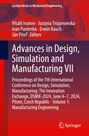 : Advances in Design, Simulation and Manufacturing VII, Buch
