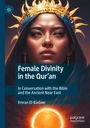 Emran El-Badawi: Female Divinity in the Qur'an, Buch