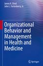 Jr. Fortenberry: Organizational Behavior and Management in Health and Medicine, Buch
