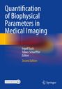 Titel: "Quantification of Biophysical Parameters in Medical Imaging". Namen: Ingolf Sack, Tobias Schaeffter, Second Edition. Blaues Cover mit farbigen Verläufen und Springer-Logo.