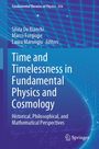 „Time and Timelessness in Fundamental Physics and Cosmology“ von Silvia De Bianchi, Marco Forgione, Laura Marongiu.