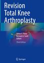 : Revision Total Knee Arthroplasty, Buch