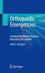 John T. Gorczyca: Orthopaedic Emergencies, Buch