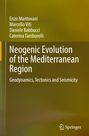 Enzo Mantovani: Neogenic Evolution of the Mediterranean Region, Buch