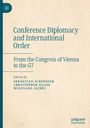 : Conference Diplomacy and International Order, Buch