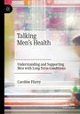 Caroline Flurey: Talking Men's Health, Buch