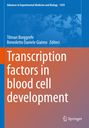 "Transcription factors in blood cell development"; Autoren: Tilman Borggrefe, Benedetto Daniele Giaimo. Verlag: Springer.