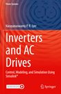 Titel: Inverters and AC Drives. Autor: Narayanaswamy P. R. Iyer. Farbverlauf: Blau zu Rot. Springer-Logo.