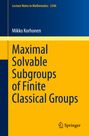 Mikko Korhonen: Maximal Solvable Subgroups of Finite Classical Groups, Buch