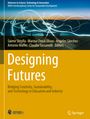 : Designing Futures, Buch