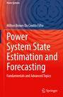 Milton Brown Do Coutto Filho: Power System State Estimation and Forecasting, Buch