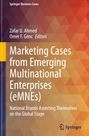 : Marketing Cases from Emerging Multinational Enterprises (eMNEs), Buch