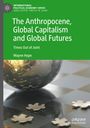 Wayne Hope: The Anthropocene, Global Capitalism and Global Futures, Buch