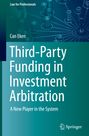 Can Eken: Third-Party Funding in Investment Arbitration, Buch