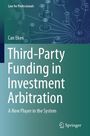 Can Eken: Third-Party Funding in Investment Arbitration, Buch