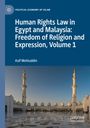 Titel: "Human Rights Law in Egypt and Malaysia: Freedom of Religion and Expression, Volume 1" von Asif Mohiuddin. Unten eine Moschee.