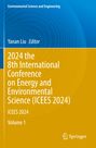 : 2024 the 8th International Conference on Energy and Environmental Science (ICEES 2024), Buch,Buch