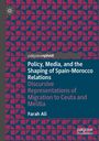 Farah Ali: Policy, Media, and the Shaping of Spain-Morocco Relations, Buch