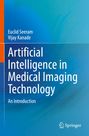 Euclid Seeram: Artificial Intelligence in Medical Imaging Technology, Buch