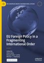 : EU Foreign Policy in a Fragmenting International Order, Buch