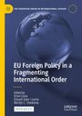 Titel: EU Foreign Policy in a Fragmenting International Order. Herausgeber: Oriol Costa, Eduard Soler i Lecha, Martijn C. Vlaskamp. Ein transparenter Globus im Hintergrund.