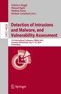 : Detection of Intrusions and Malware, and Vulnerability Assessment, Buch