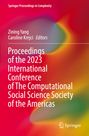 Proceedings of the 2023 International Conference of The Computational Social Science Society of the Americas, Buch