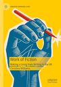 „Work of Fiction“, „Making a Living from Writing in the UK“, „Christina Williams“. Illustration: Hand mit Stift auf gelbem Hintergrund.