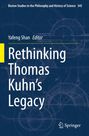 Titel: "Rethinking Thomas Kuhn’s Legacy". Hintergrund: technische Zeichnungen. Unten rechts ein Springer-Logo.